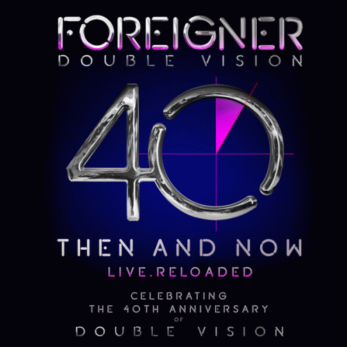 Foreigner : Double Vision - Then and Now